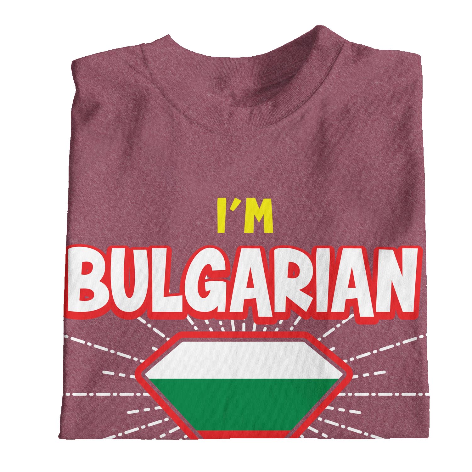 1Tee Womens I'm Bulgarian What's Your Superpower T-Shirt 