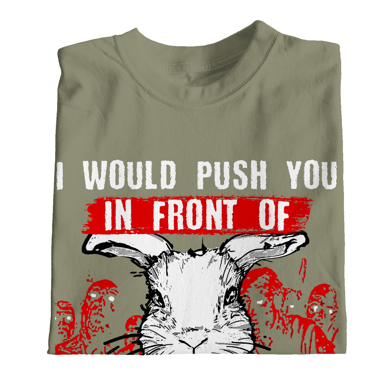 1Tee Damen-T-Shirt I Would Push You In Front Of Zombies To Save My Rabbit - Bild 19 von 20