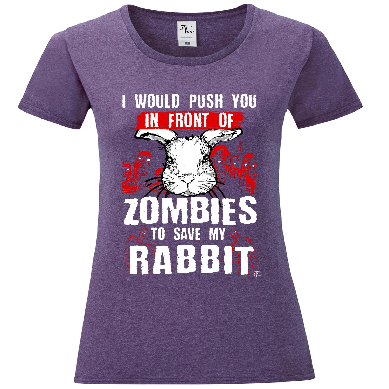 1Tee Damen-T-Shirt I Would Push You In Front Of Zombies To Save My Rabbit - Bild 12 von 20