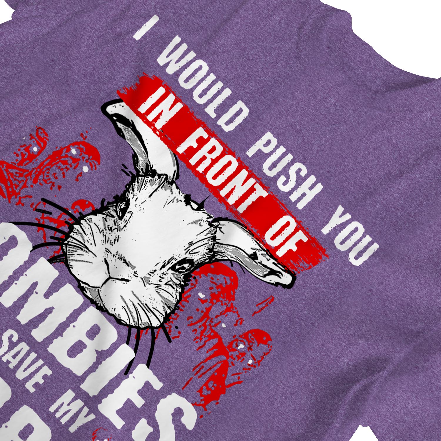 1Tee Damen-T-Shirt I Would Push You In Front Of Zombies To Save My Rabbit - Bild 13 von 20