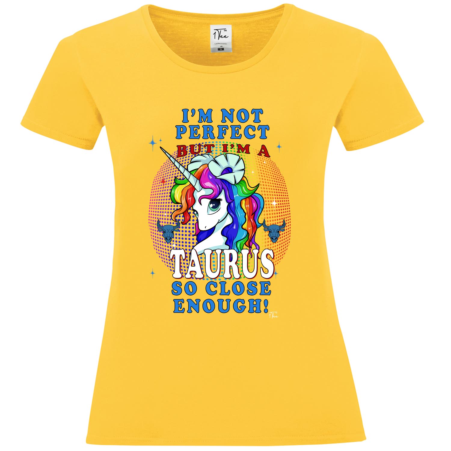 1Tee Damen T-Shirt I'm Not Perfect, But I'm Taurus, Einhorn Sternzeichen - Bild 12 von 15