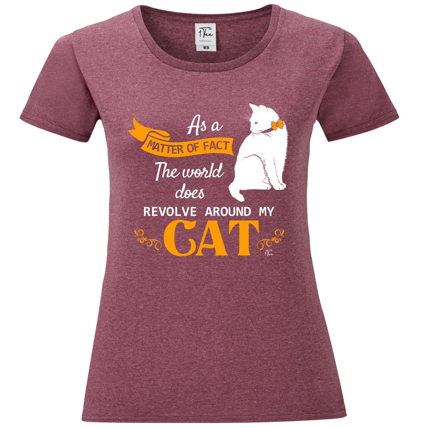 1Tee Damen T-Shirt As A Matter Of Fact The World Does Revolve Around My Cat - Bild 7 von 25