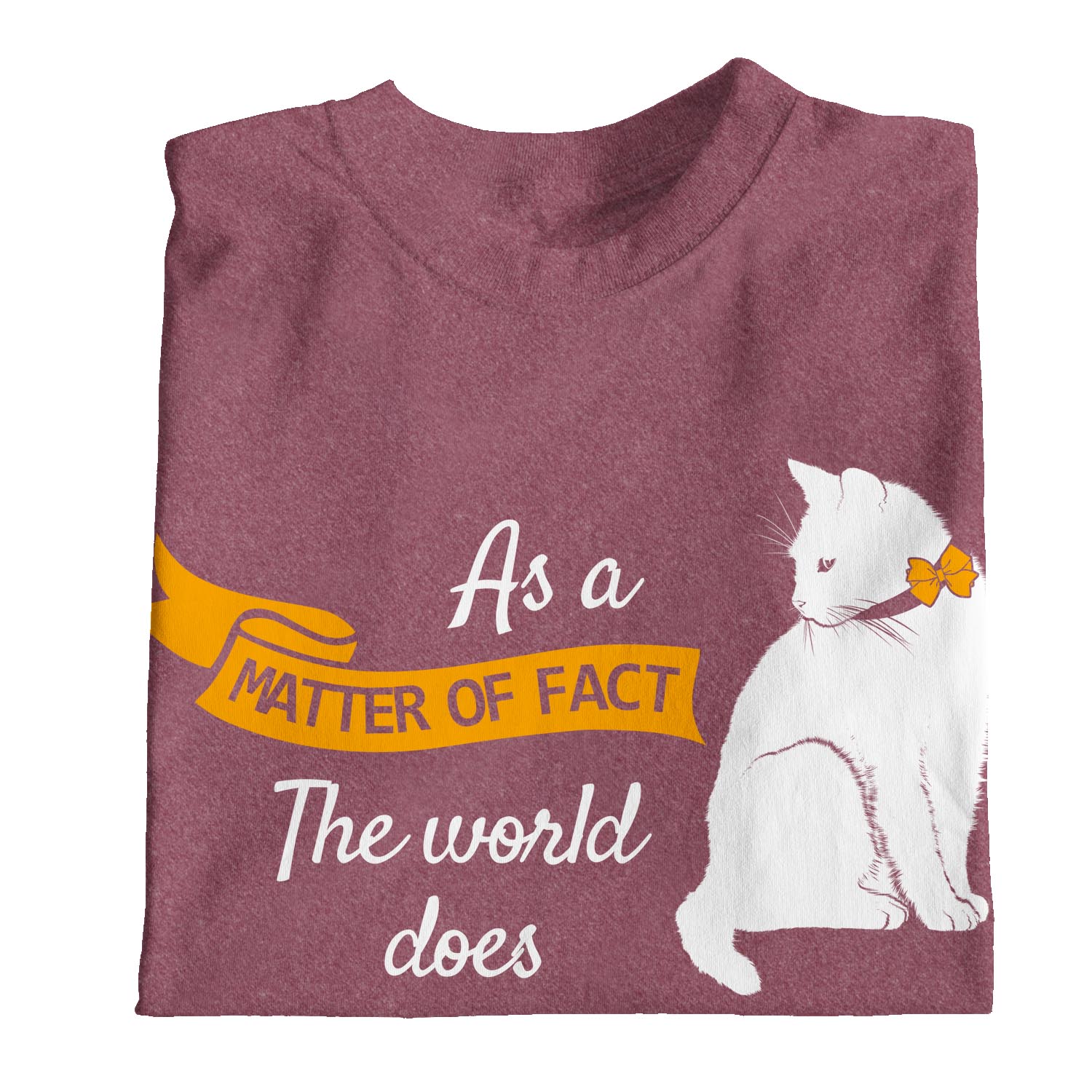 1Tee Damen T-Shirt As A Matter Of Fact The World Does Revolve Around My Cat - Bild 9 von 25
