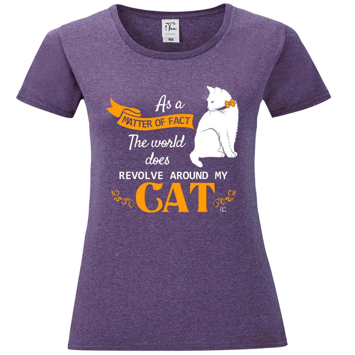 1Tee Damen T-Shirt As A Matter Of Fact The World Does Revolve Around My Cat - Bild 12 von 25