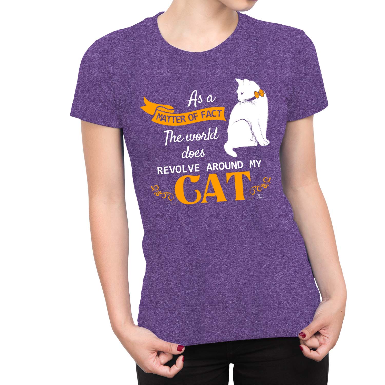 1Tee Damen T-Shirt As A Matter Of Fact The World Does Revolve Around My Cat - Bild 11 von 25