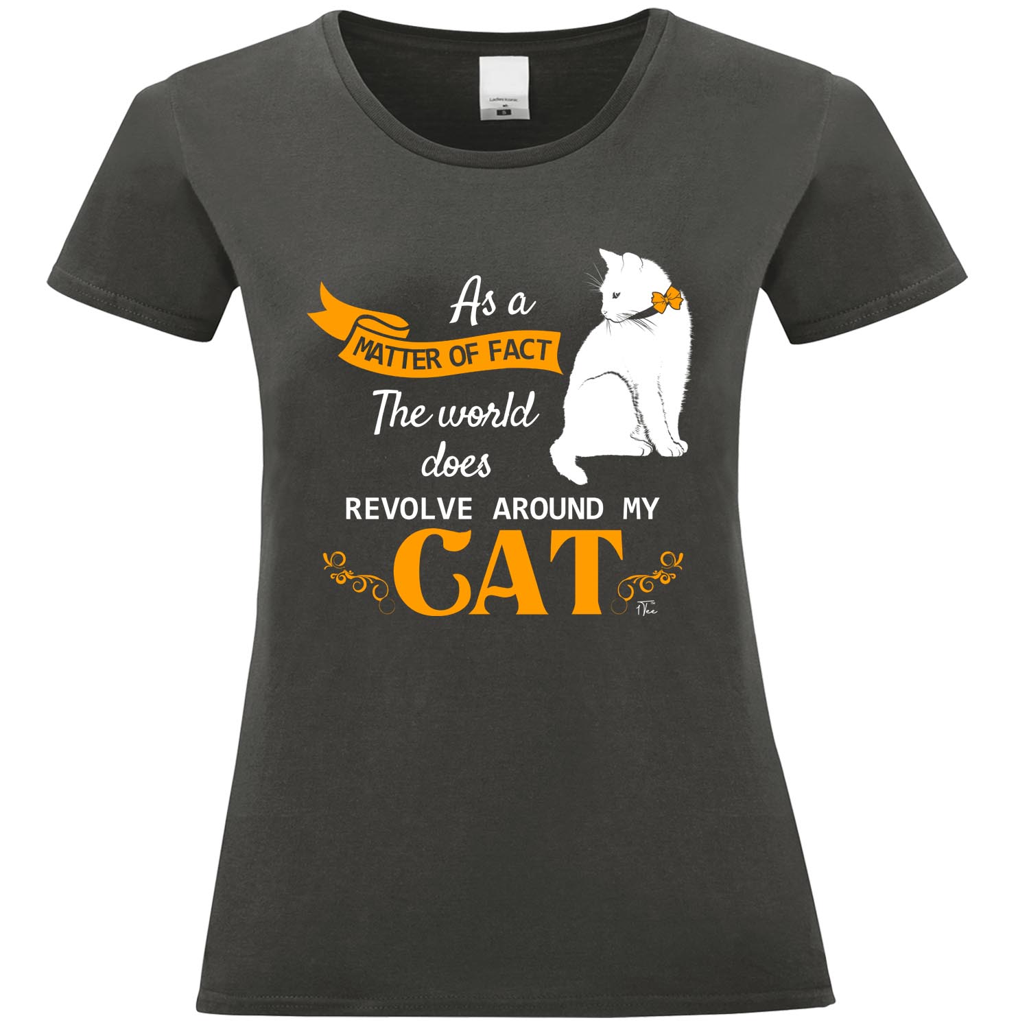 1Tee Damen T-Shirt As A Matter Of Fact The World Does Revolve Around My Cat - Bild 17 von 25