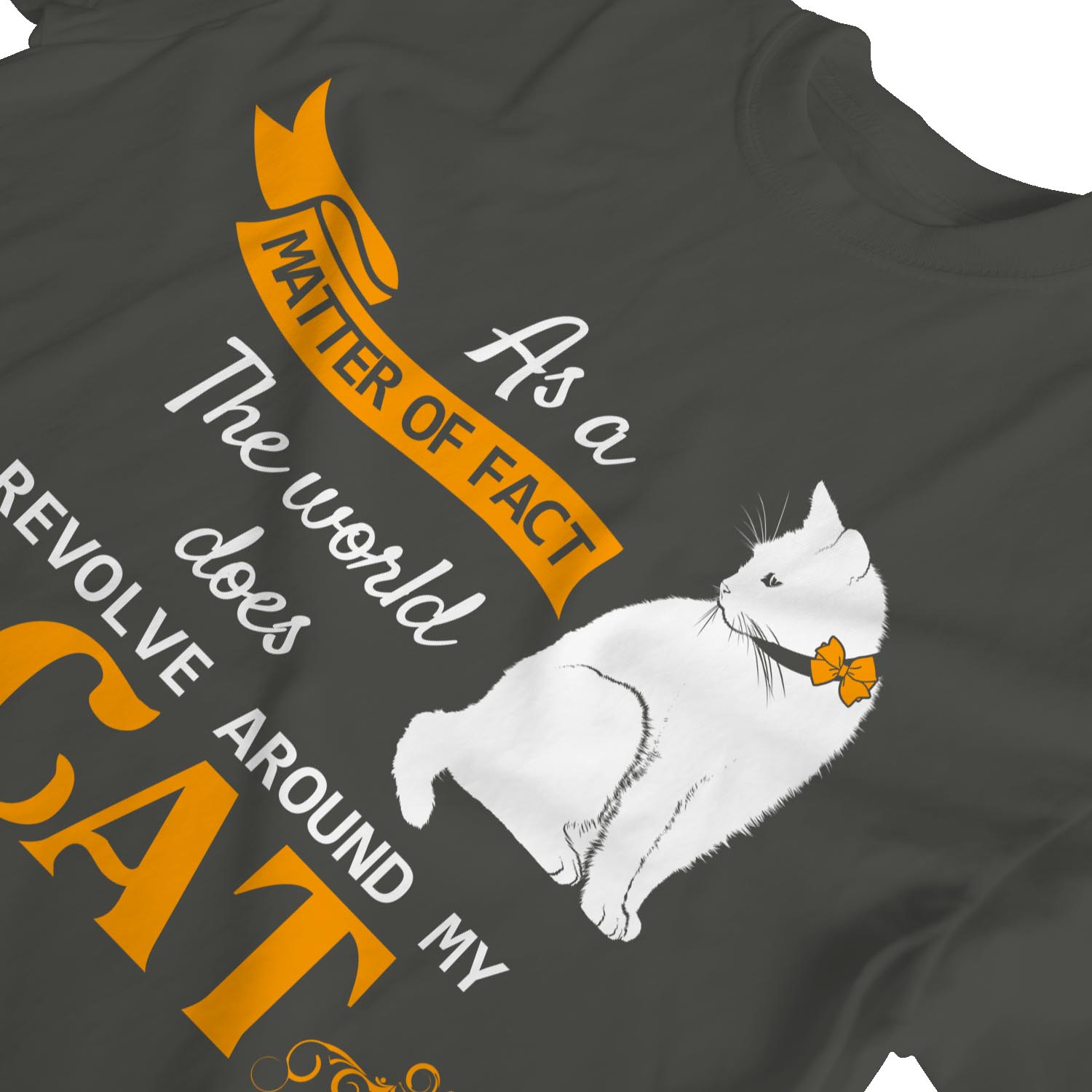 1Tee Damen T-Shirt As A Matter Of Fact The World Does Revolve Around My Cat - Bild 18 von 25